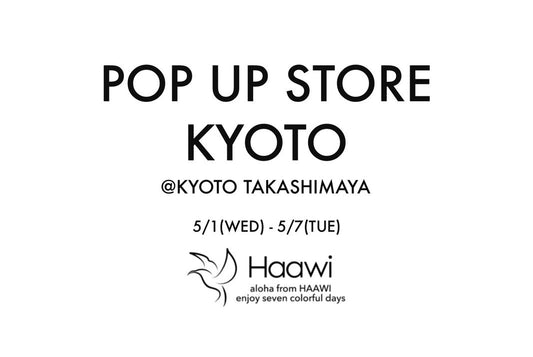 POP UP STORE KYOTO@KYOTO TAKASHIMAYA